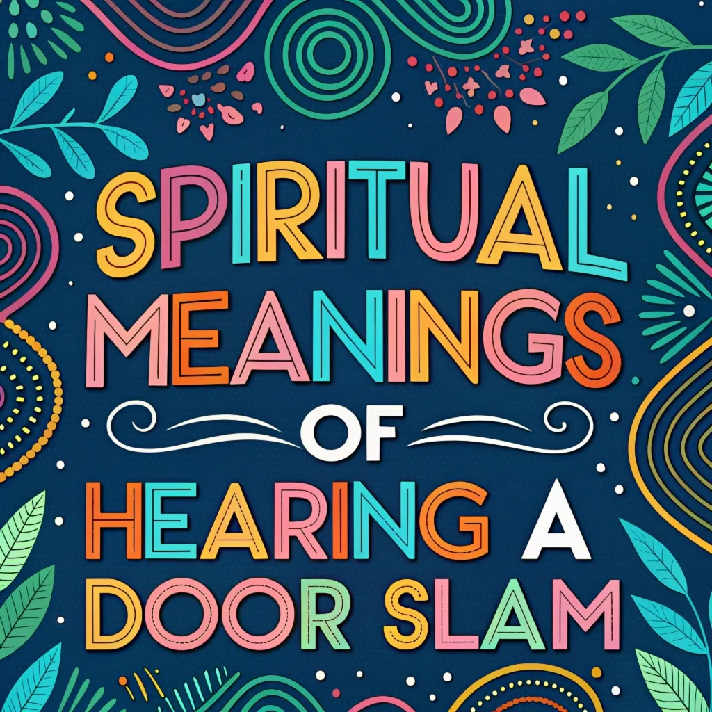 16 Spiritual Meanings of Hearing a Door Slam: Read Insights 3 16 Spiritual Meanings of Hearing a Door Slam: Read Insights
